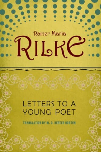 Letters to a Young Poet by Rainer Maria Rilke