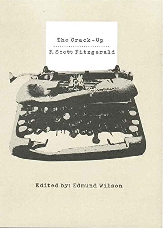 The Crack-Up by F. Scott Fitzgerald
