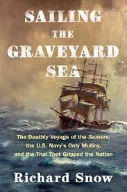 Sailing the Graveyard Sea by Richard Snow