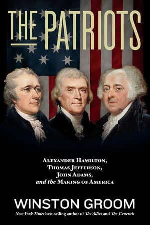 Book Notes and Review of 'The Patriots by Winston Groom'